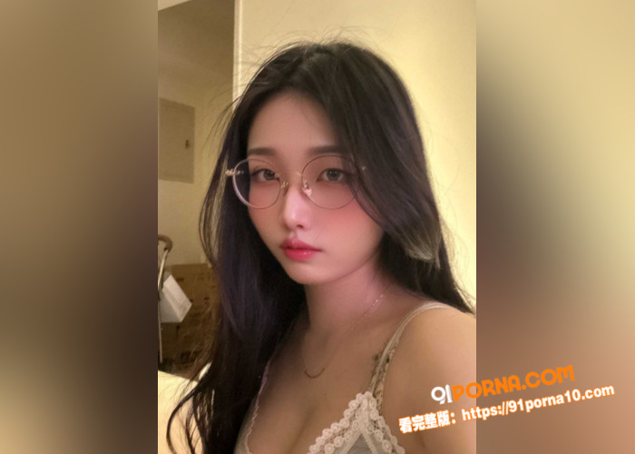 抖音清纯巨乳眼镜妹和男友...（4）
